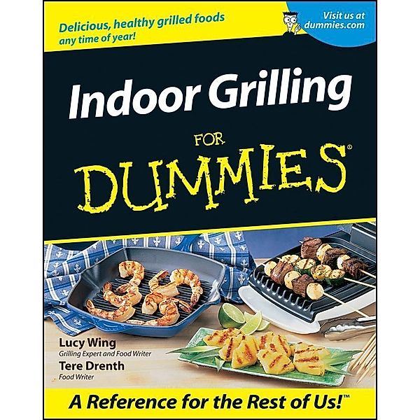 Indoor Grilling For Dummies, Lucy Wing, Tere Stouffer Drenth