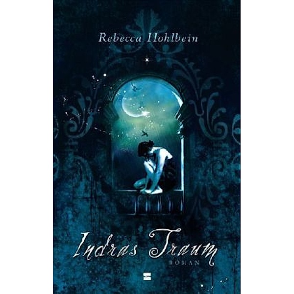 Indras Traum, Rebecca Hohlbein