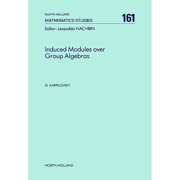 Induced Modules over Group Algebras, G. Karpilovsky