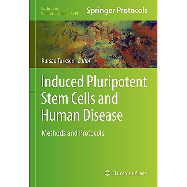 Induced Pluripotent Stem Cells and Human Disease / Methods in Molecular Biology Bd.2549