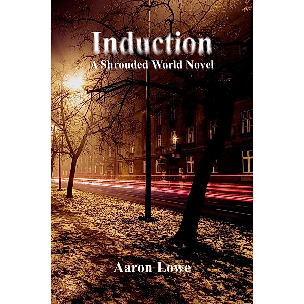 Induction / Aaron Lowe, Aaron Lowe