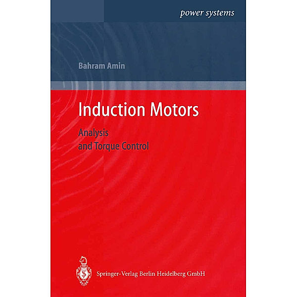 Induction Motors, Bahram Amin