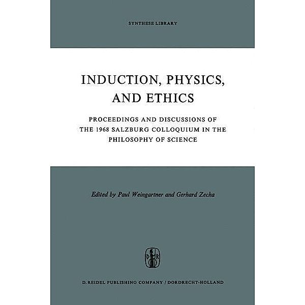 Induction, Physics and Ethics / Synthese Library Bd.31