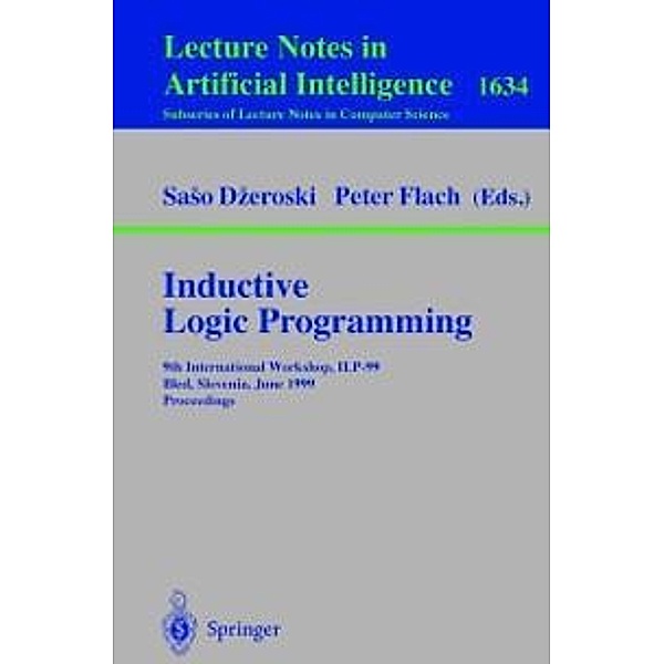 Inductive Logic Programming / Lecture Notes in Computer Science Bd.1634