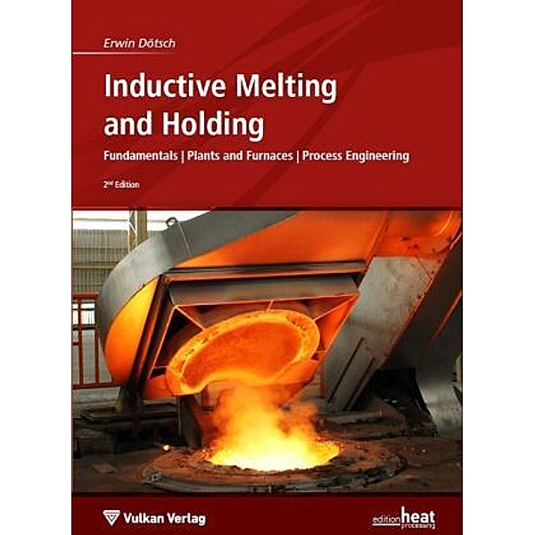 Inductive Melting and Holding, Erwin Dötsch