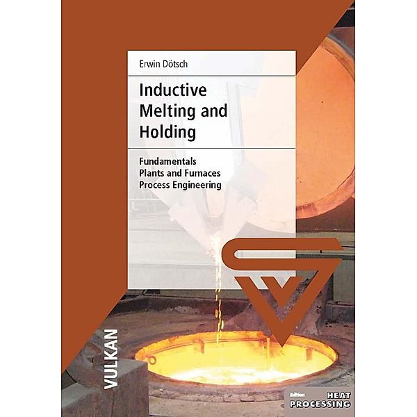 Inductive Melting and Holding, Erwin Dötsch