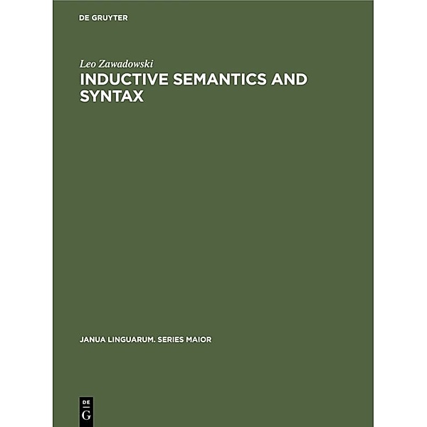 Inductive Semantics and Syntax, Leo Zawadowski