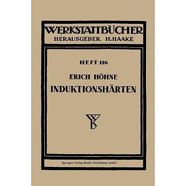 Induktionshärten / Werkstattbücher Bd.116, E. Höhne