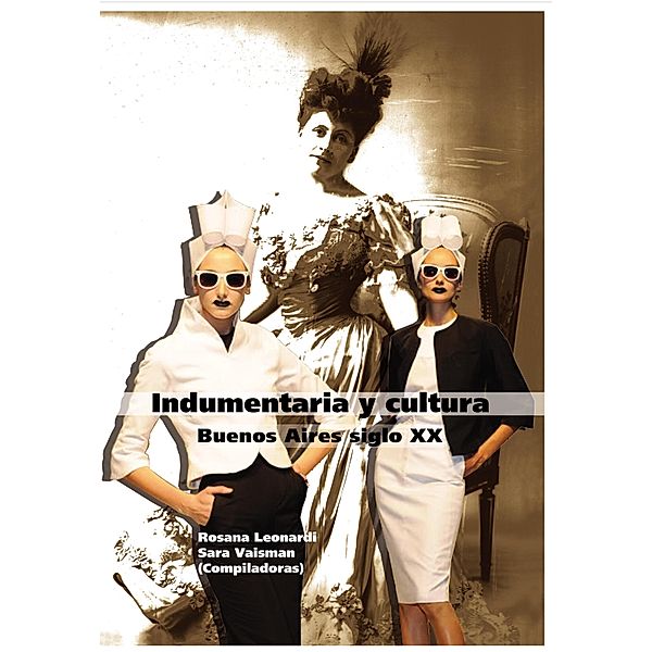 Indumentaria y cultura, Rosana Lombardi, Sara Vaisman