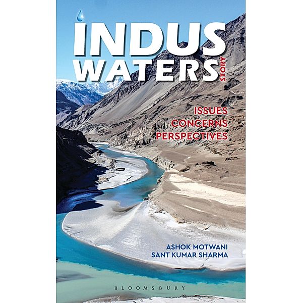 Indus Waters Story / Bloomsbury India, Ashok Motwani, Sant Kumar Sharma