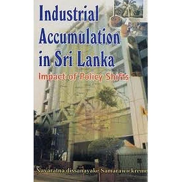 Industrial Accumulation In Sri Lanka, Navaratna Dissanayake Samarawickreme