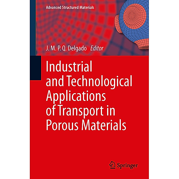 Industrial and Technological Applications of Transport in Porous Materials