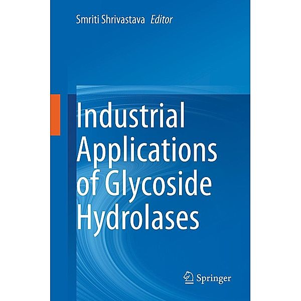 Industrial Applications of Glycoside Hydrolases