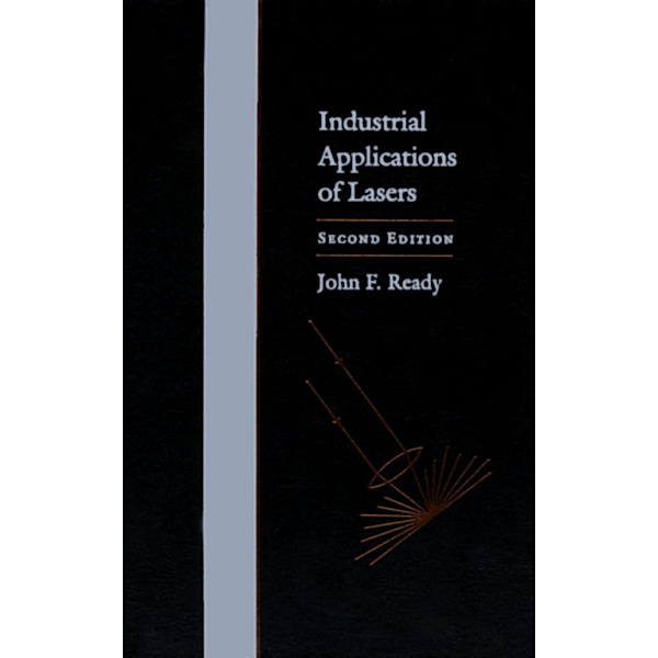 Industrial Applications of Lasers, John F. Ready