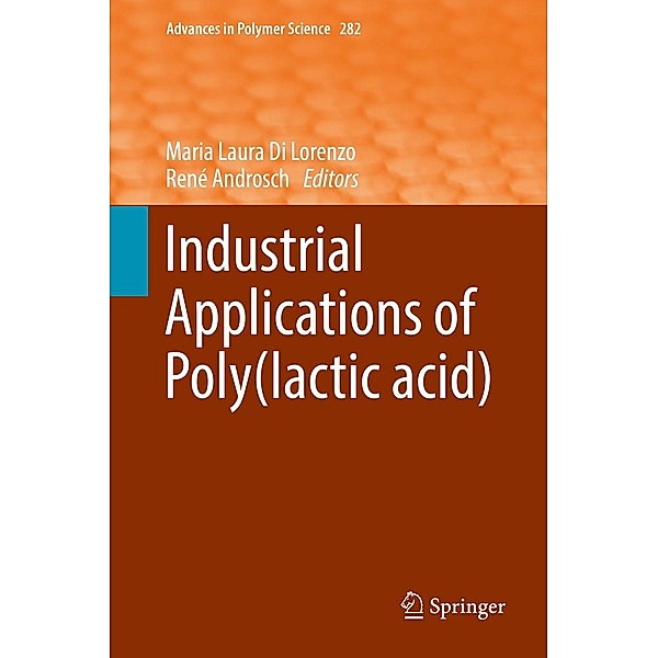 Industrial Applications of Poly(lactic acid) / Advances in Polymer Science Bd.282