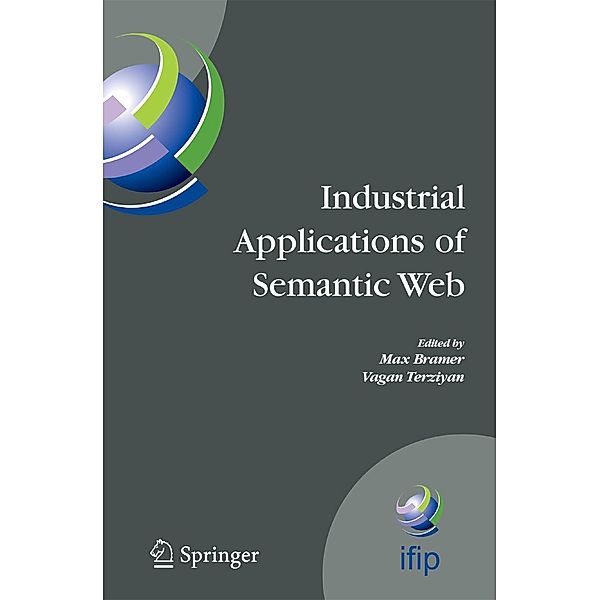 Industrial Applications of Semantic Web / IFIP Advances in Information and Communication Technology Bd.188