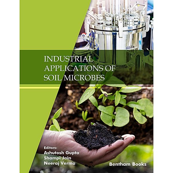 Industrial Applications of Soil Microbes / Industrial Applications of Soil Microbes Bd.3