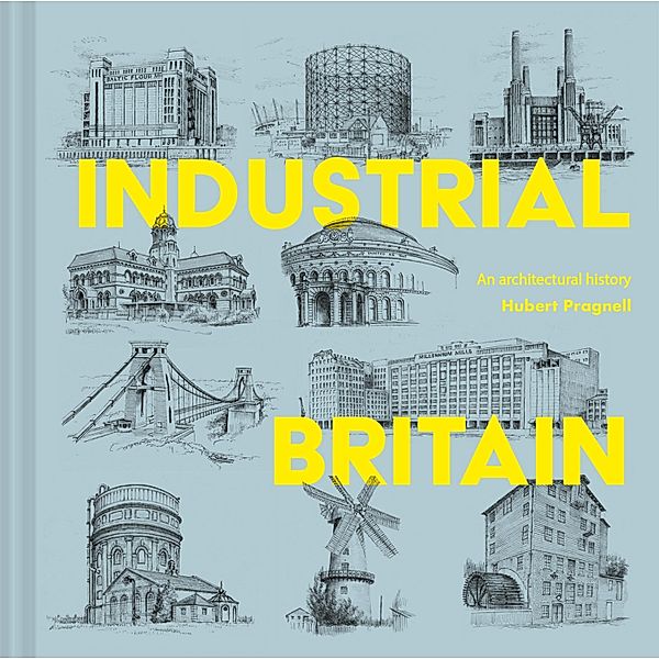 Industrial Britain, Hubert J. Pragnell