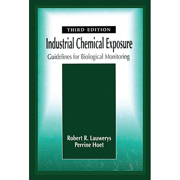 Industrial Chemical Exposure, Robert R. Lauwerys, Perrine Hoet
