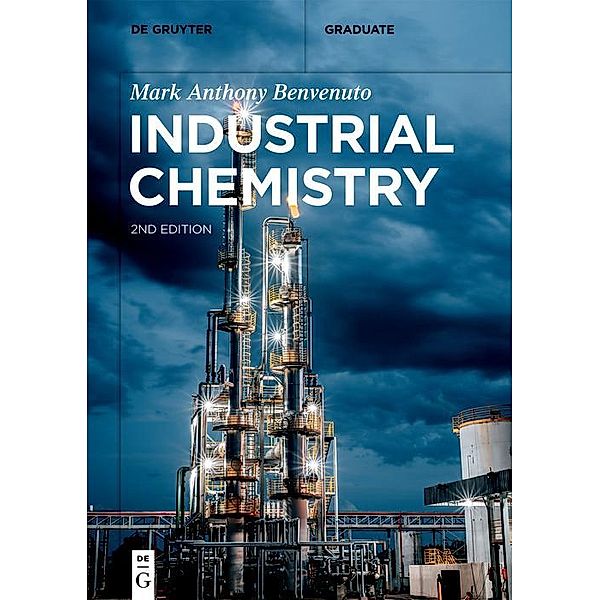 Industrial Chemistry / De Gruyter Textbook, Mark Anthony Benvenuto