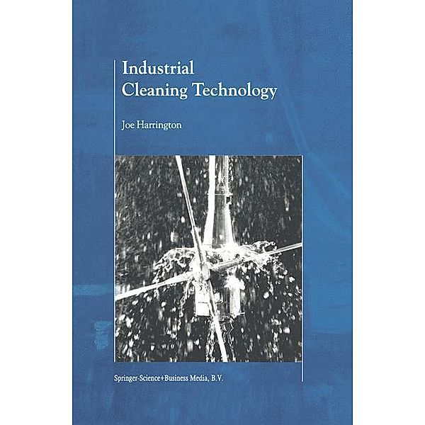 Industrial Cleaning Technology, B.J. Harrington