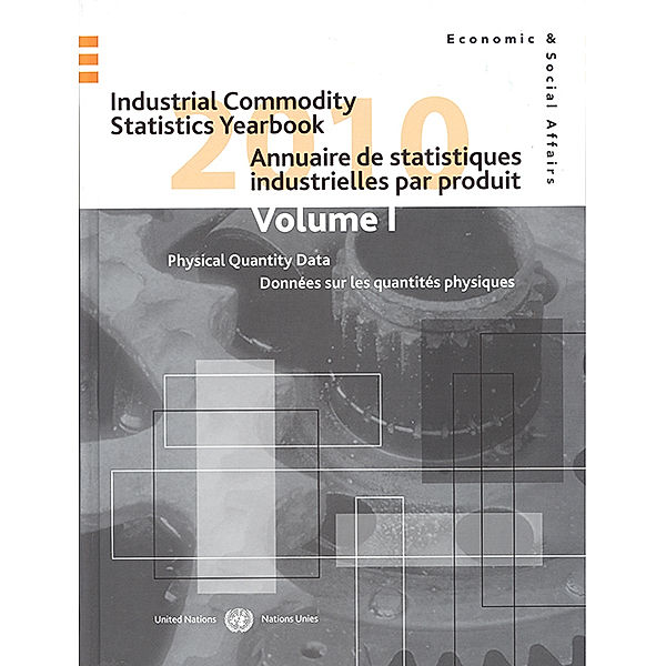 Industrial commodity statistics yearbook / Annuaire de statistiques industrielles par produit: Industrial Commodity Statistics Yearbook 2010