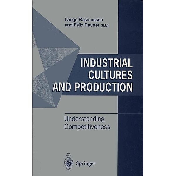 Industrial Cultures and Production, Lauge Rasmussen, Felix Rauner