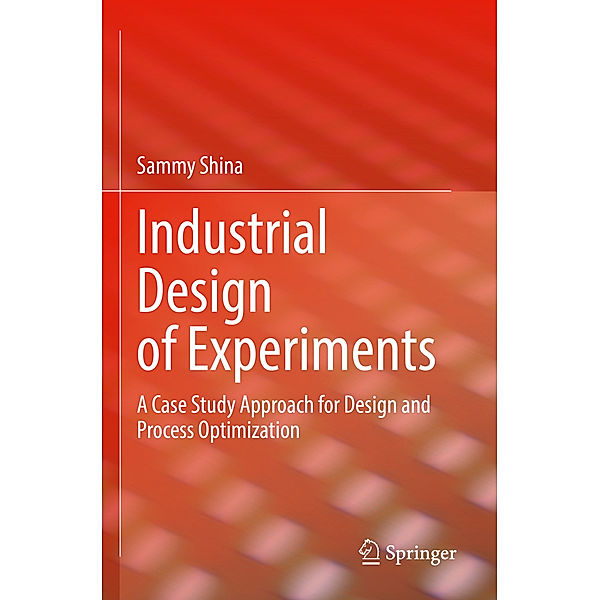 Industrial Design of Experiments, Sammy Shina