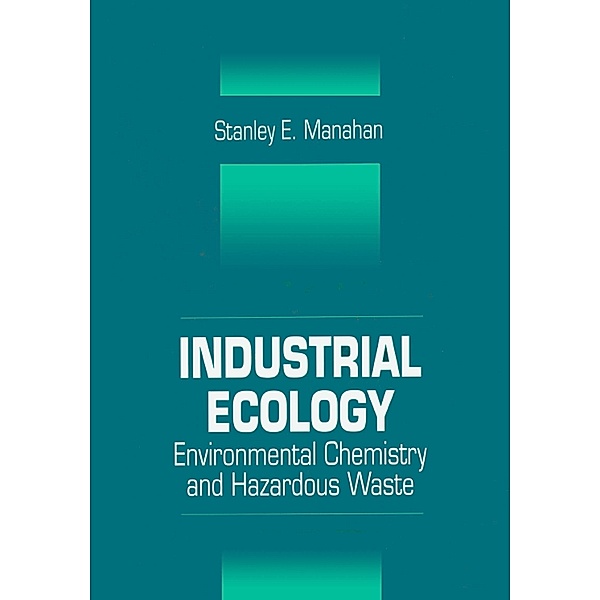 Industrial Ecology, Stanley E. Manahan