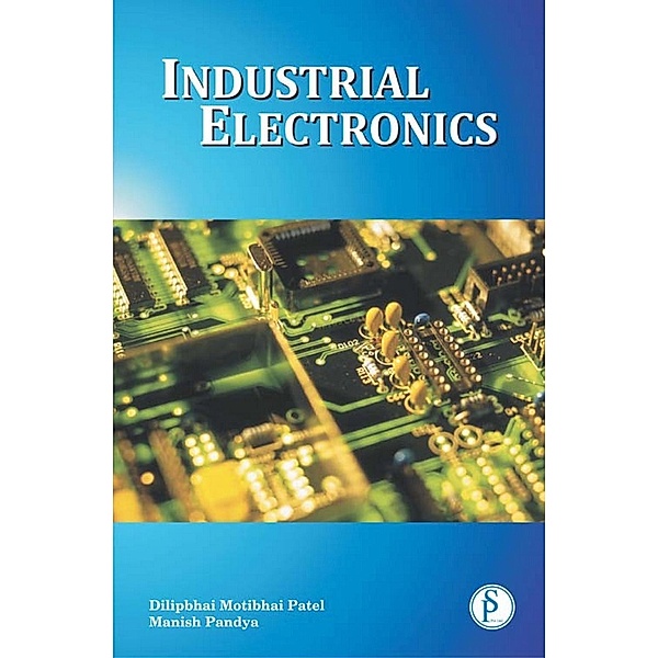 Industrial Electronics, Dilipbhai Motibhai Patel, Manish Pandya