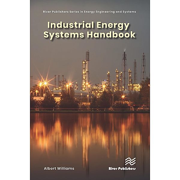 Industrial Energy Systems Handbook, A. E. Williams