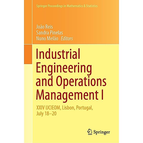 Industrial Engineering and Operations Management I / Springer Proceedings in Mathematics & Statistics Bd.280