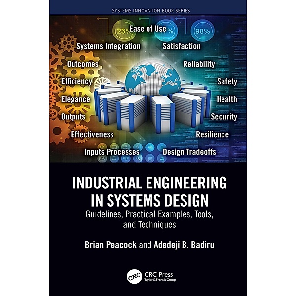 Industrial Engineering in Systems Design, Brian Peacock, Adedeji B. Badiru