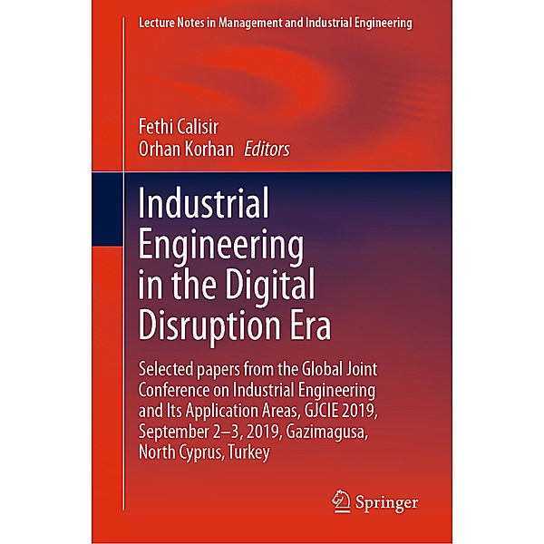 Industrial Engineering in the Digital Disruption Era