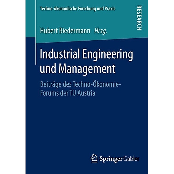 Industrial Engineering und Management / Techno-ökonomische Forschung und Praxis