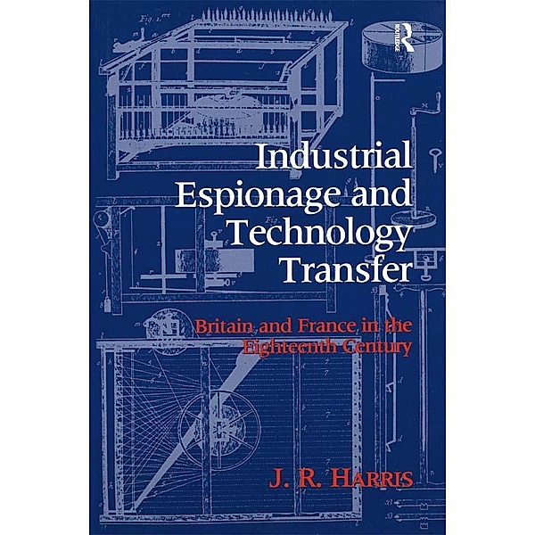 Industrial Espionage and Technology Transfer, John R. Harris
