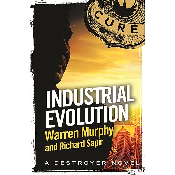 Industrial Evolution / The Destroyer Bd.137, Richard Sapir, Warren Murphy