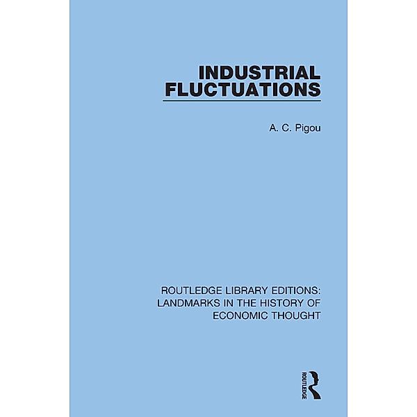 Industrial Fluctuations, A. C. Pigou