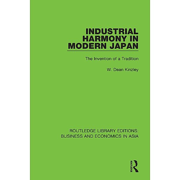 Industrial Harmony in Modern Japan, W. Dean Kinzley