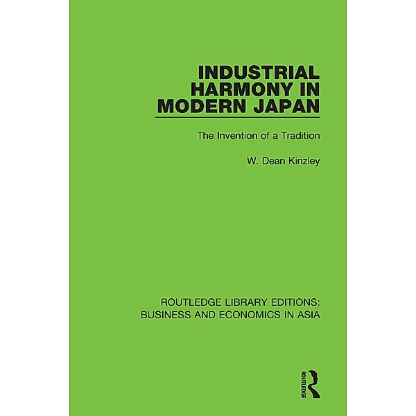 Industrial Harmony in Modern Japan, W. Dean Kinzley