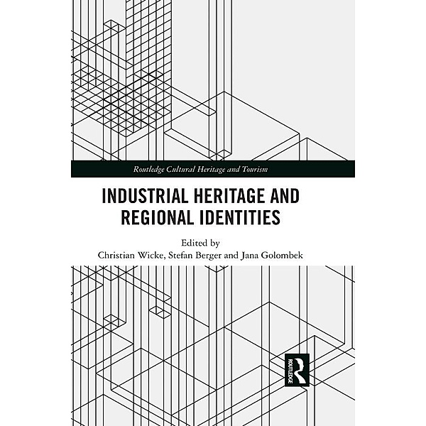 Industrial Heritage and Regional Identities