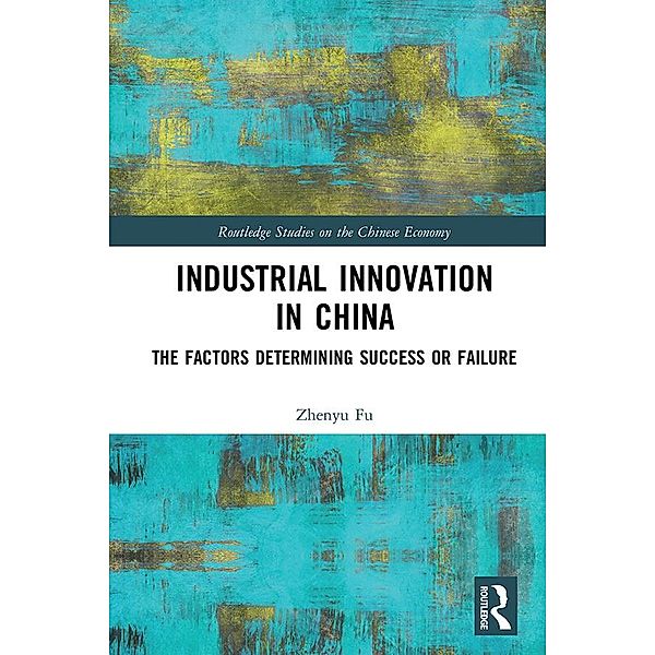 Industrial Innovation in China, Zhenyu Fu