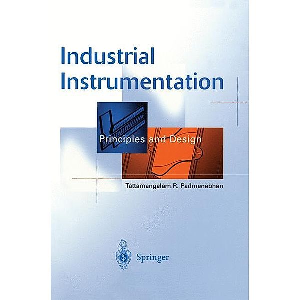 Industrial Instrumentation, Tattamangalam R. Padmanabhan