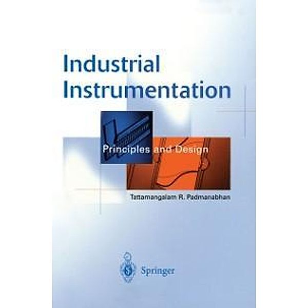 Industrial Instrumentation, Tattamangalam R. Padmanabhan