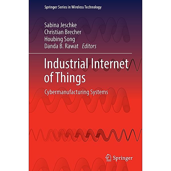 Industrial Internet of Things / Springer Series in Wireless Technology