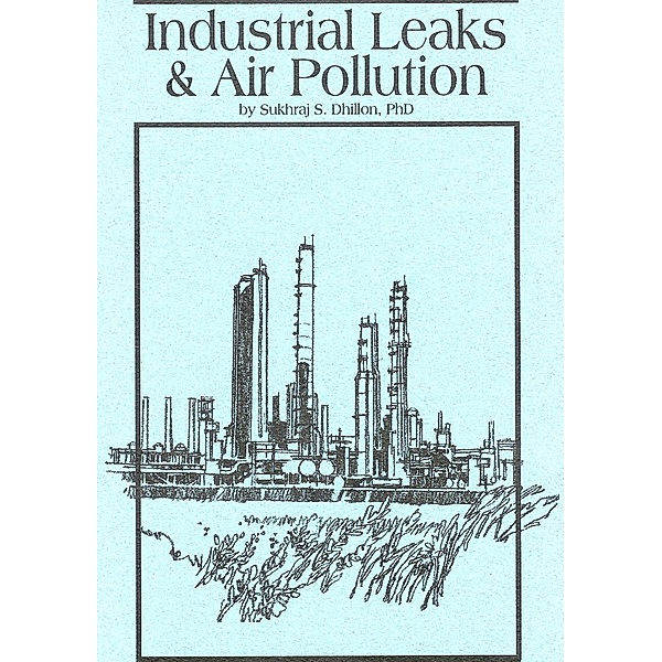Industrial Leaks and Air Pollution, Sukhraj S. Dhillon