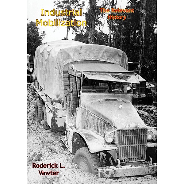 Industrial Mobilization / Barakaldo Books, Roderick L. Vawter