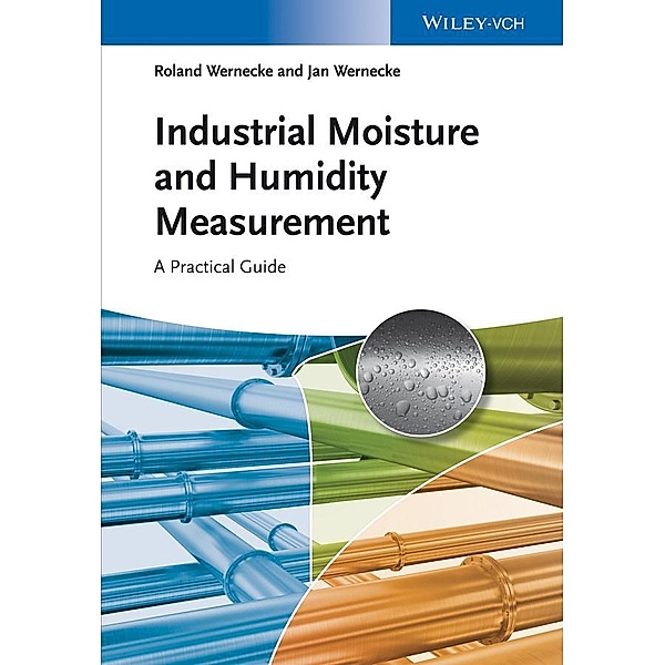 Industrial Moisture and Humidity Measurement, Roland Wernecke, Jan Wernecke