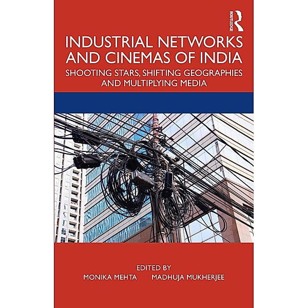 Industrial Networks and Cinemas of India