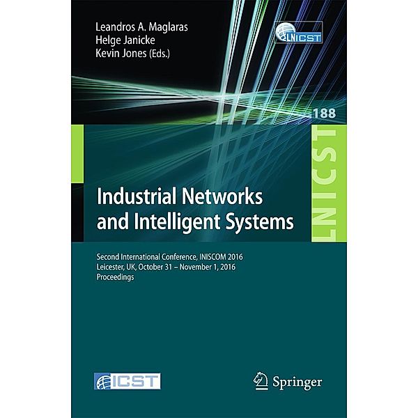 Industrial Networks and Intelligent Systems / Lecture Notes of the Institute for Computer Sciences, Social Informatics and Telecommunications Engineering Bd.188